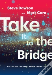 Take It To The Bridge