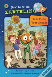Capa do artigo Take Me To Your Weeder (Book 3)