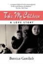 Take My Children - Preview