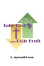 Take Root And Bear Fruit - Preview