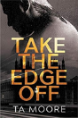 Take The Edge Off - Preview
