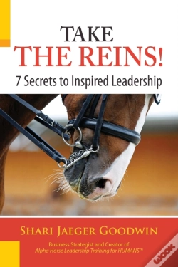 Capa do artigo Take The Reins!: 7 Secrets To Inspired Leadership