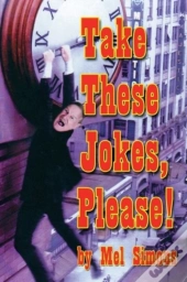 Take These Jokes, Please!
