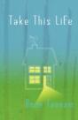 Take This Life - Preview