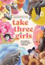 Take Three Girls - Preview