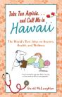 Take Two Aspirin. . .And Call Me In Hawaii - Preview