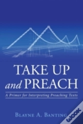 Take Up And Preach