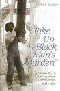 Take Up The Black Man'S Burden - Preview