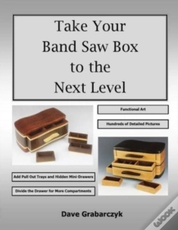 Capa do artigo Take Your Band Saw Box To The Next Level