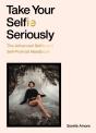 Take Your Selfie Seriously - Preview