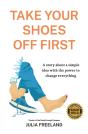 Take Your Shoes Off First - Preview