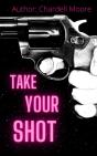 Take Your Shot - Preview
