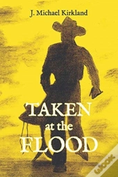 Taken At The Flood