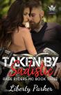 Taken By Sadistic: Rage Ryders Mc - Preview