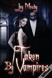 Taken By Vampires