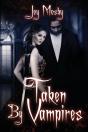 Taken By Vampires - Preview