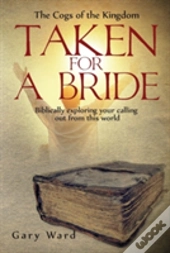Taken For A Bride