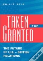 Taken For Granted