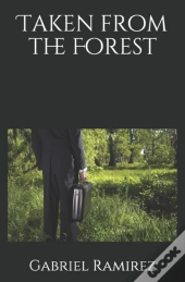 Taken From The Forest