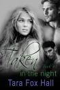 Taken In The Night - Preview