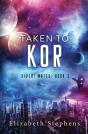 Taken To Kor - Preview