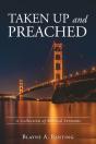 Taken Up And Preached - Preview