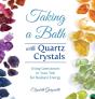 Taking A Bath With Quartz Crystals - Preview