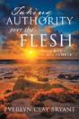 Taking Authority Over The Flesh: Your Body, His Temple - Preview