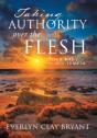 Taking Authority Over The Flesh: Your Body, His Temple - Preview