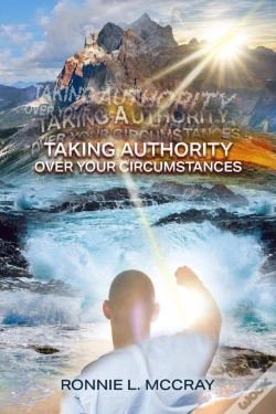 Capa do artigo Taking Authority Over Your Circumstances