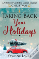 Taking Back Your Holidays