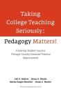 Taking College Teaching Seriously - Pedagogy Matters! - Preview