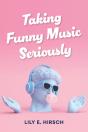 Taking Funny Music Seriously - Preview