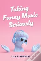 Taking Funny Music Seriously