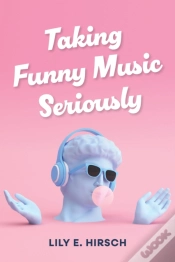 Capa do artigo Taking Funny Music Seriously