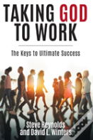 Taking God To Work