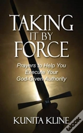 Taking It By Force