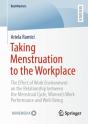Taking Menstruation To The Workplace - Preview