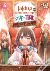 Taking My Reincarnation One Step At A Time: No One Told Me There Would Be Monsters! Volume 5