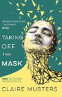 Taking Off The Mask - Preview