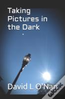 Taking Pictures In The Dark