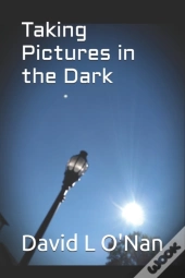 Taking Pictures In The Dark