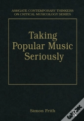 Taking Popular Music Seriously