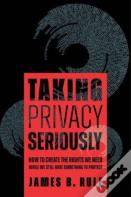 Taking Privacy Seriously