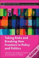 Taking Risks And Breaking New Frontiers In Policy And Politics