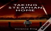 Taking Steaphan Home