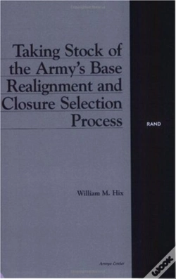 Capa do artigo Taking Stock Of The Army'S Base Realignment And Closure Selection Process
