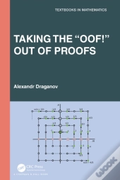 Taking The Â€Œoof!Â€ Out Of Proofs