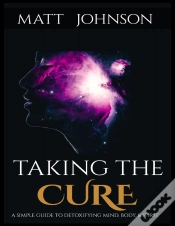 Capa do artigo Taking The Cure A Simple Guide To Detoxifying Your Mind Body And Spirit