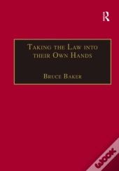 Taking The Law Into Their Own Hands
